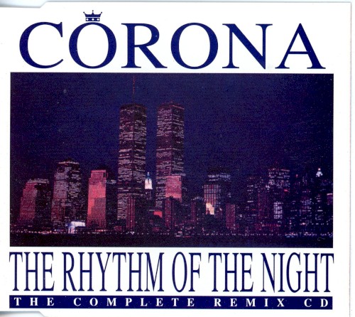 The Rhythm of the Night (The Complete Remix CD)