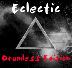 Eclectic: Drumless Edition