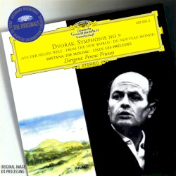 Dvořák: Symphony No. 9 "From the New World" / Smetana: Die Moldau / Liszt: Les Préludes