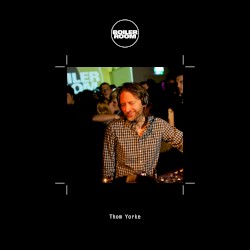 Thom Yorke 30 Min Mix