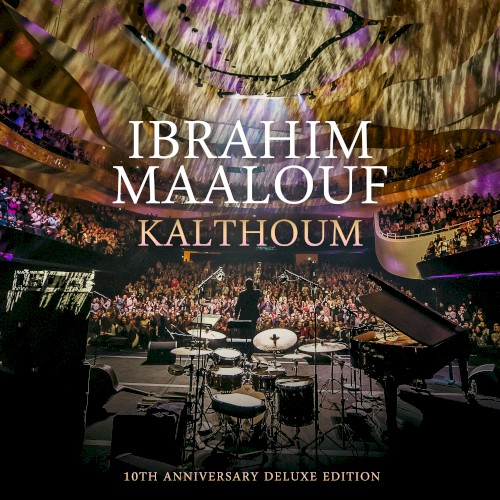Kalthoum (10th anniversary deluxe edition)
