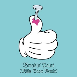 Breakin' Point (Miike Snow remix)