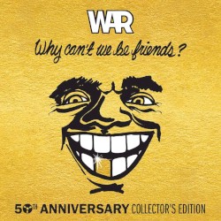 Why Can't We Be Friends? (50th Anniversary Collector's Edition)