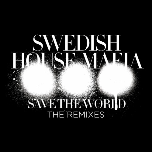 Save the World (The Remixes)