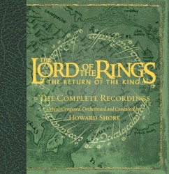 The Lord of the Rings: The Return of the King: The Complete Recordings