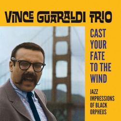 Cast Your Fate to the Wind: Jazz Impressions of Black Orpheus