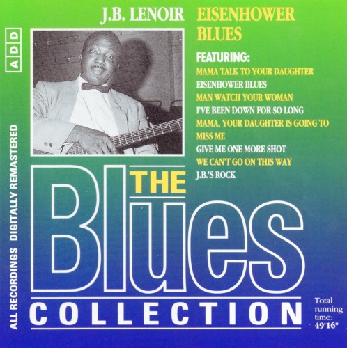 The Blues Collection: J.B. Lenoir, Eisenhower Blues
