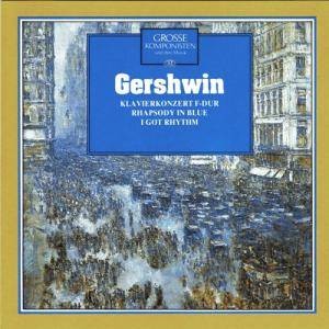Grosse Komponisten und ihre Musik 52: Gershwin - Klavierkonzert