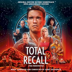 Total Recall (Original Motion Picture Soundtrack 30th Anniversary Edition)