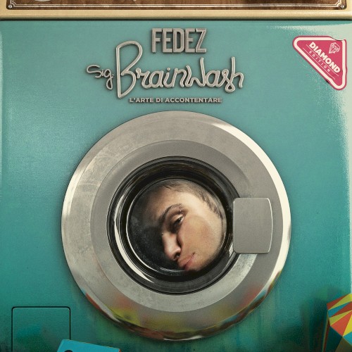 Sig. Brainwash: L'arte di accontentare (diamond edition)