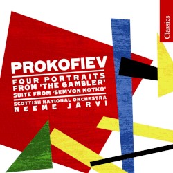 Four Portraits from "The Gambler" / Suite from "Semyon Kotko"