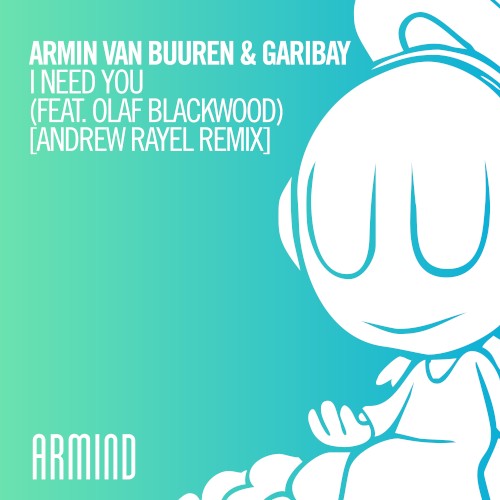 I Need You (Andrew Rayel remix)
