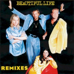 Beautiful Life: Remixes