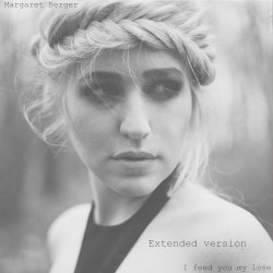 I Feed You My Love (extended version)