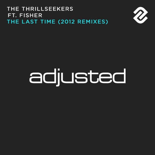 The Last Time (2012 Remixes)