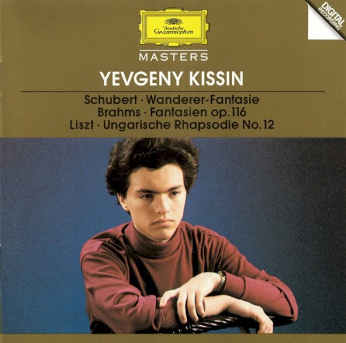 Schubert: Wanderer-Fantasie / Brahms: Fantasien op. 116 / Liszt: Ungarische Rhapsodie No. 12