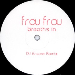Breathe In (DJ Encore remix)