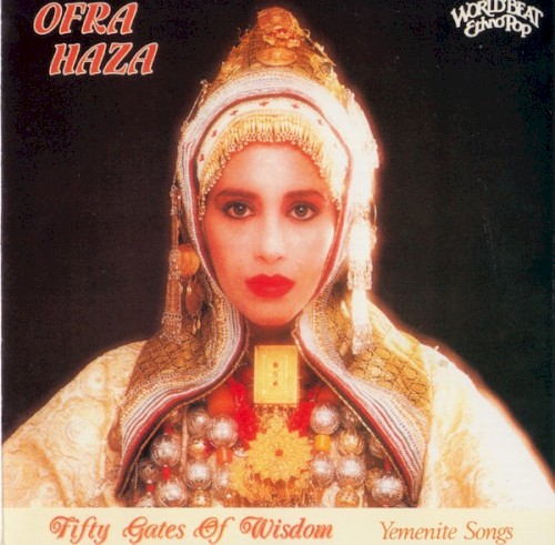 Fifty Gates of Wisdom: Yemenite Songs
