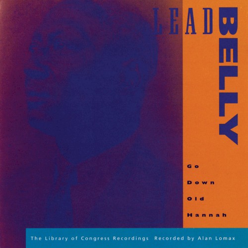 Go Down Old Hannah -- The Library of Congress Recordings, V. 6