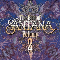 The Best of The Best of Santana, Volume 2