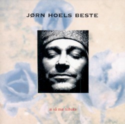 Jørn hoels beste - æ så mæ tilbake