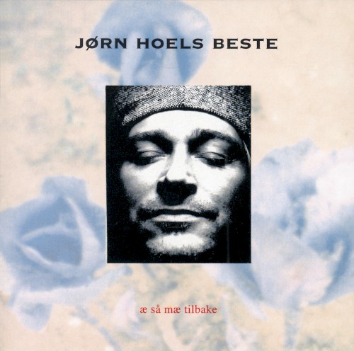 Jørn hoels beste - æ så mæ tilbake