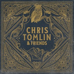 Chris Tomlin & Friends