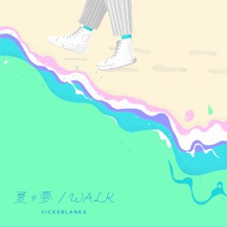 Natsuno Yume/Walk