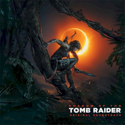 Shadow of the Tomb Raider: Original Soundtrack