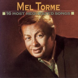 Mel Torme 16 Most Requested Songs