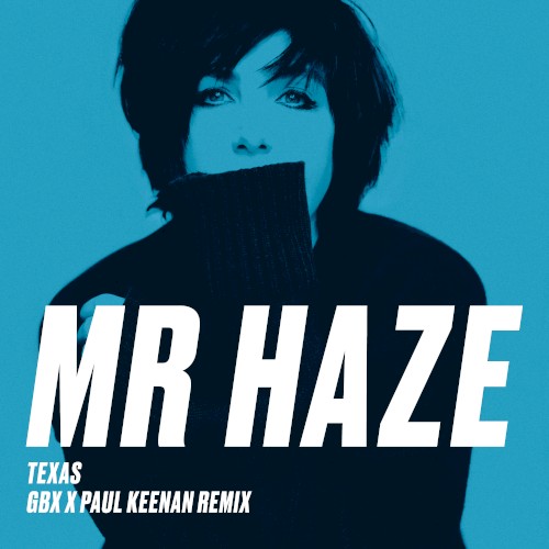 Mr Haze (GBX & Paul Keenan remix)