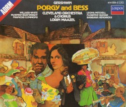 Porgy and Bess (Cleveland Orchestra & Chorus feat. conductor: Lorin Maazel)