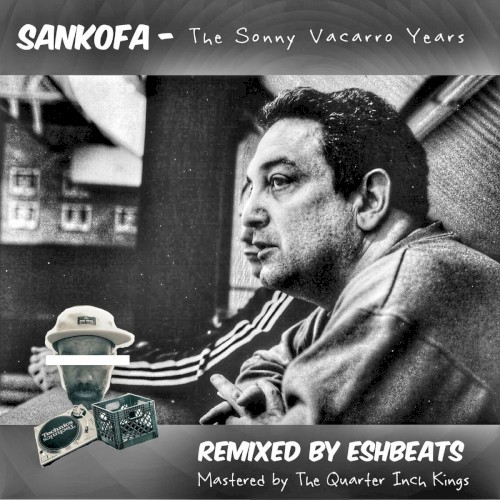 The Sonny Vaccaro Years (ESHBEATS remixes)