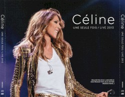 Une seule fois / Live 2013