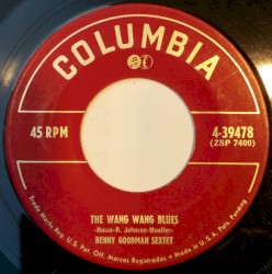 Wang Wang Blues / It Never Entered My Mind