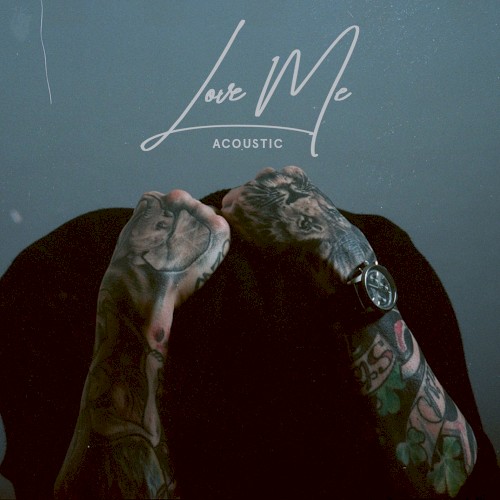 Love Me (acoustic)
