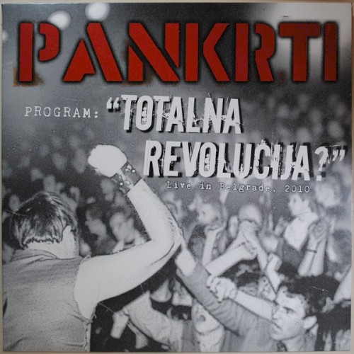 Program: "Totalna revolucija?" Live in Belgrade, 2010