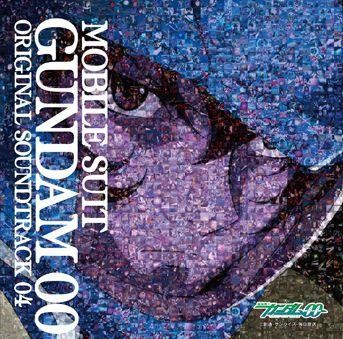 MOBILE SUIT GUNDAM 00 Original Motion Picture Soundtrack 04