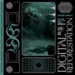 Digital Reforestation (Deluxe Edition)
