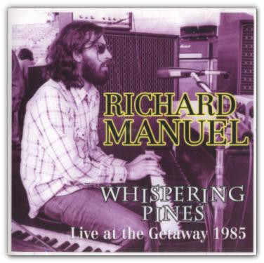 Whispering Pines: Live at the Getaway 1985