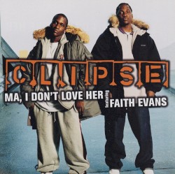 Ma, I Don’t Love Her / Cot Damn