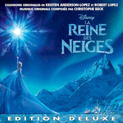 La Reine des neiges (Bande Originale Française du Film / Edition Deluxe)