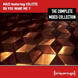 Do You Want Me ? [The Complete Remastered Collection]