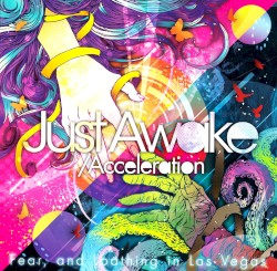 Just Awake / Acceleration