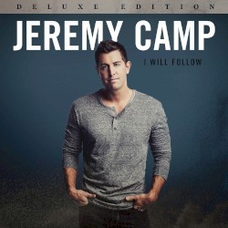 I Will Follow (Deluxe Edition)
