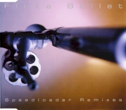 Bullet (Speedloader Remixes)
