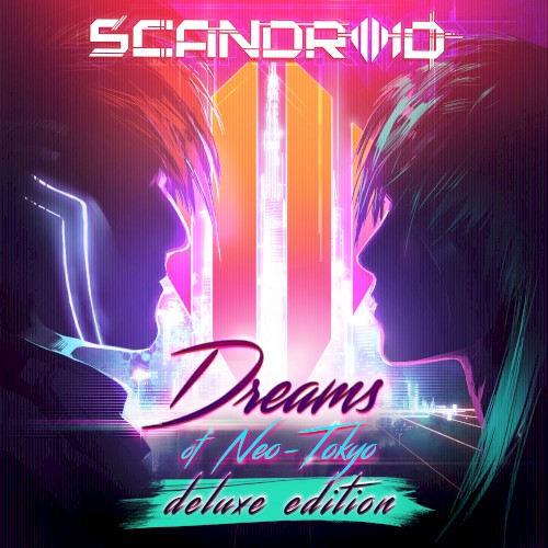 Dreams of Neo-Tokyo (Deluxe Edition)