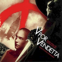 V for Vendetta: Music From the Motion Picture