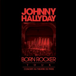 Born Rocker Tour (Live au Théâtre de Paris)