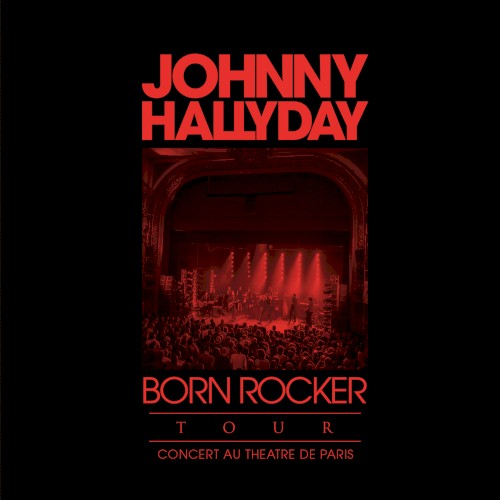 Born Rocker Tour (Live au Théâtre de Paris)